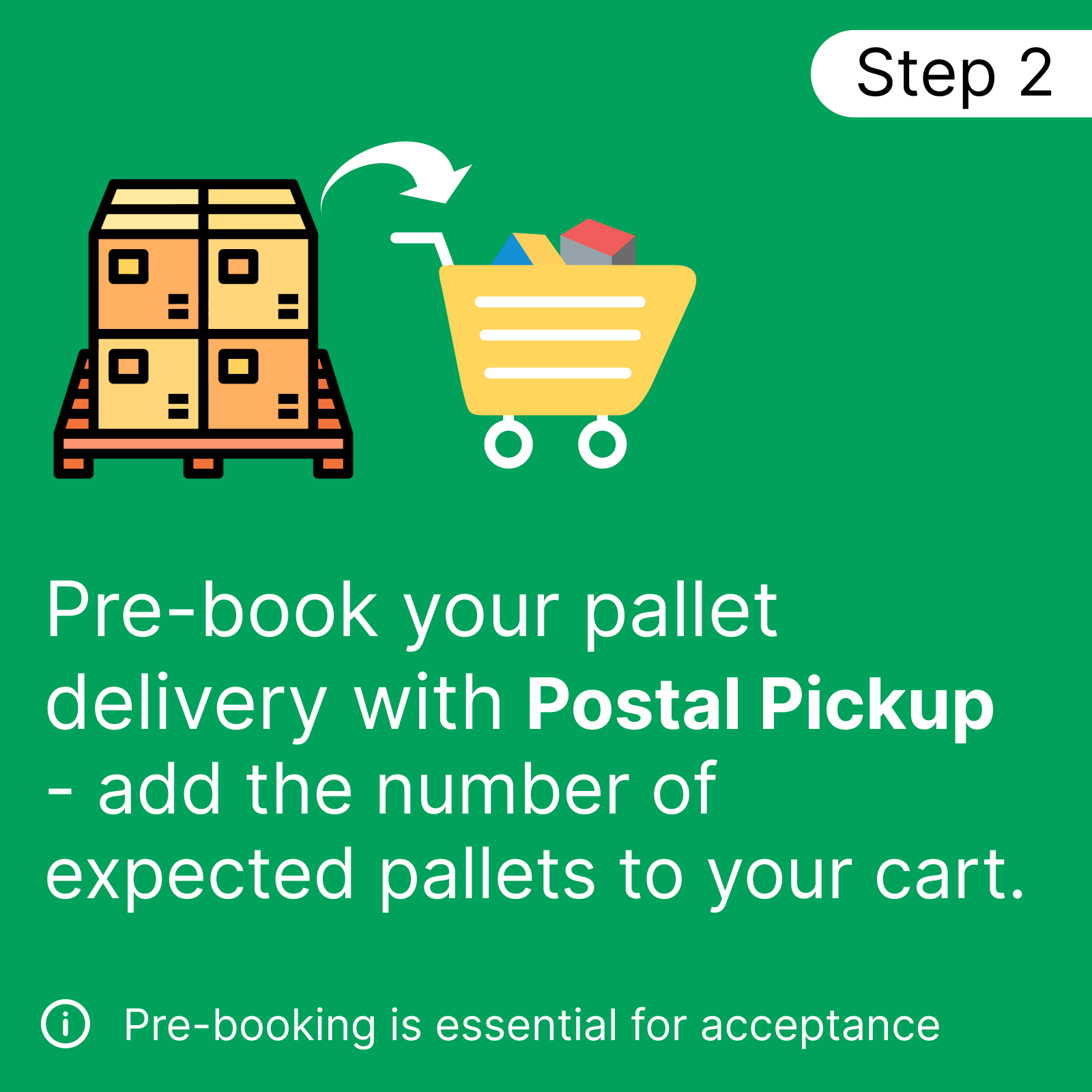 Step 2 Pre-book pallet delivery
