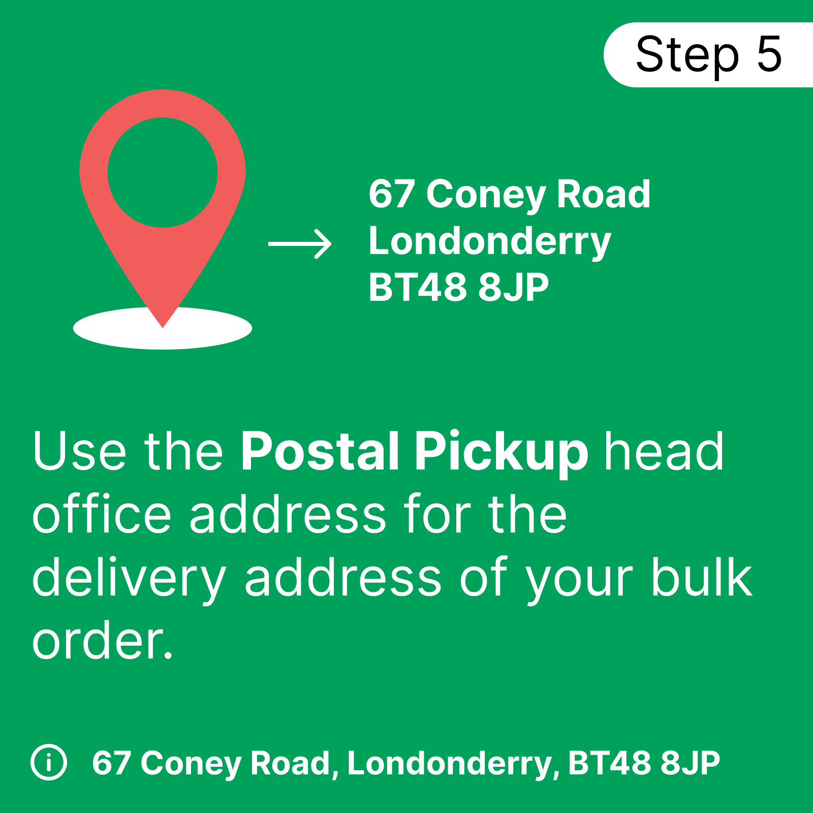 Step 5 Ensure delivery address is set to Postal Pickup Head Office