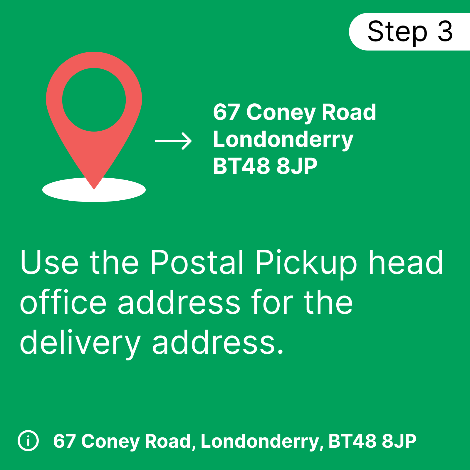 Step 3 Ensure delivery address is set to Postal Pickup Head Office